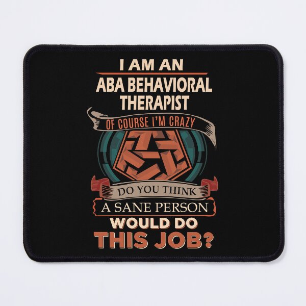 Item preview, Aba Behavioral Therapist designed and sold by YungMcIlwain.