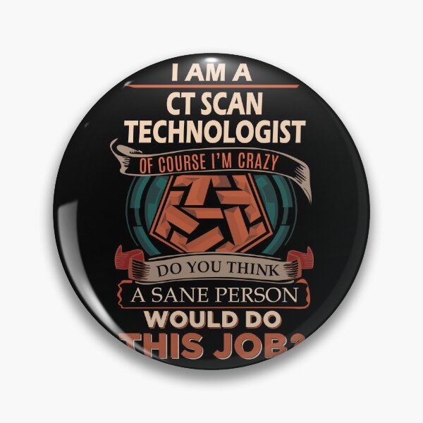 Item preview, Ct Scan Technologist designed and sold by YungMcIlwain.