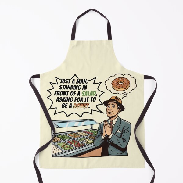Item preview, Just a man standing in front of a Salad, Asking for it to be a Donut designed and sold by TaiyoDigital36.