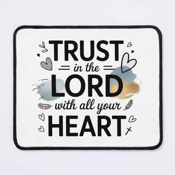 Item preview, Cute Bible Verse, Trust In The Lord With All Your Heart designed and sold by graphic-genie.