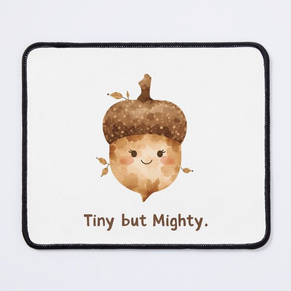 Item preview, Tiny but Mighty, Cute Acorn Illustration designed and sold by Moodune.