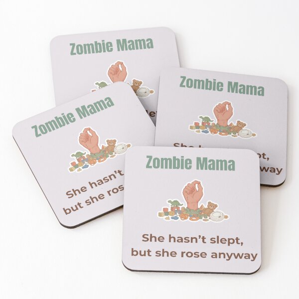Item preview, Zombie Mama – She hasn’t slept, but she rose anyway | Funny Parenting Design designed and sold by MadeInNapTime.