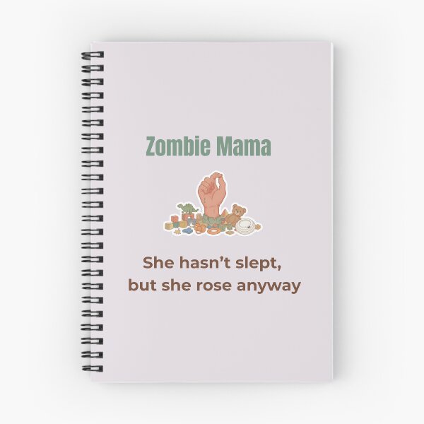 Item preview, Zombie Mama – She hasn’t slept, but she rose anyway | Funny Parenting Design designed and sold by MadeInNapTime.