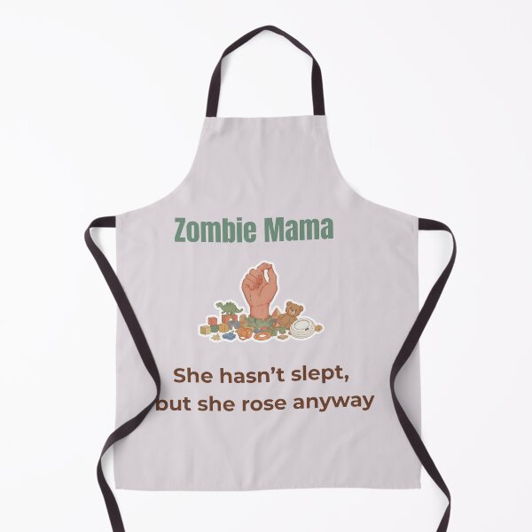 Item preview, Zombie Mama – She hasn’t slept, but she rose anyway | Funny Parenting Design designed and sold by MadeInNapTime.