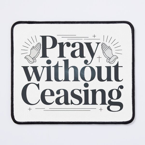 Item preview, Cute Bible Verse, Pray Without Ceasing designed and sold by graphic-genie.