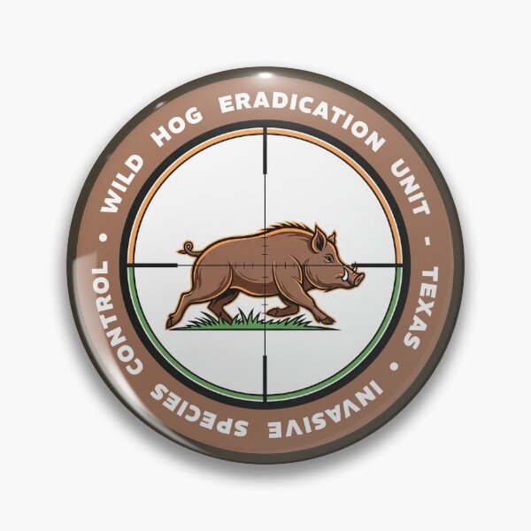 Item preview, Texas Wild Hog Eradication Unit Invasive Species Control Badge designed and sold by KiwiRider.