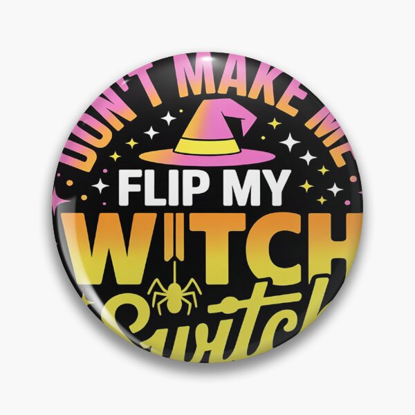 Item preview, Dont Make Me Flip My Unique Witch funny Hallowen witch Party designed and sold by Dolostope.