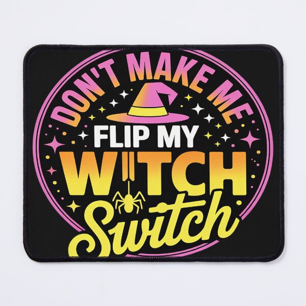 Item preview, Dont Make Me Flip My Unique Witch funny Hallowen witch Party designed and sold by Dolostope.