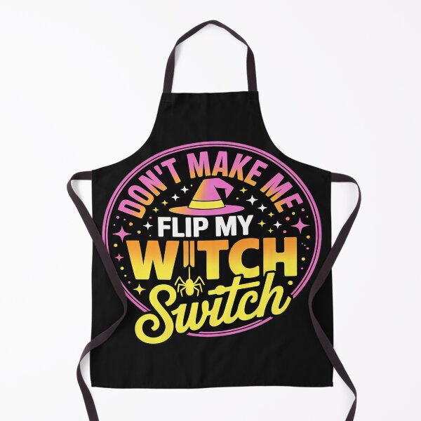 Item preview, Dont Make Me Flip My Unique Witch funny Hallowen witch Party designed and sold by Dolostope.