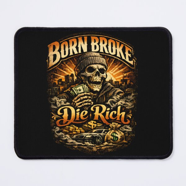 Item preview, Born Broke Die Rich – Wealth Mindset Statement Design designed and sold by Trove Designs.