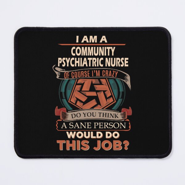 Item preview, Community Psychiatric Nurse designed and sold by aqnkkalw83.