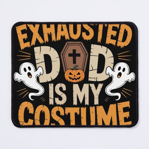 Item preview, Exhausted Dad Is My Costume Halloween Spooky Father`s Day designed and sold by Dolostope.