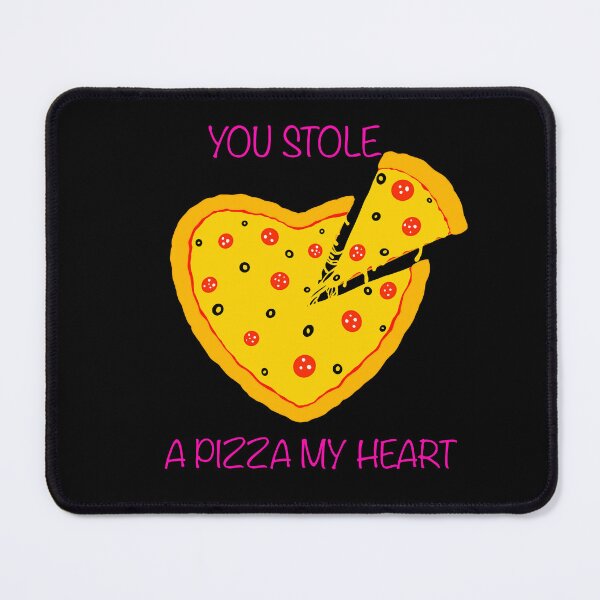 Item preview, You Stole A Pizza My Heart #2 designed and sold by Creative_Panic.