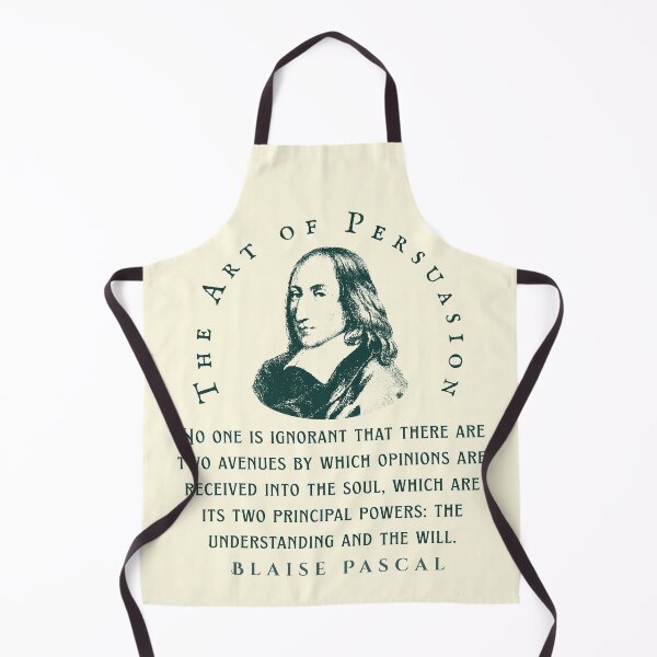 Item preview, Blaise Pascal quote: No one is ignorant that there are two avenues by which opinions are received into the soul, which are its two principal powers: the understanding and the will. designed and sold by artbleed.