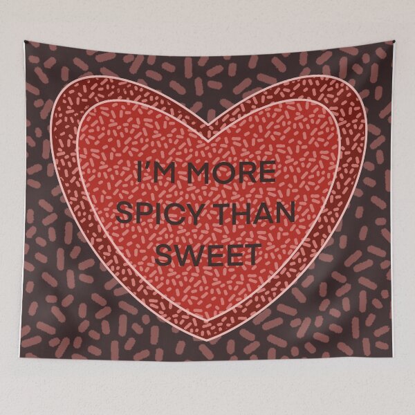 Item preview, I’m More Spicy Than Sweet Valentine's Day hearts and love designed and sold by DeLucaIdeas.