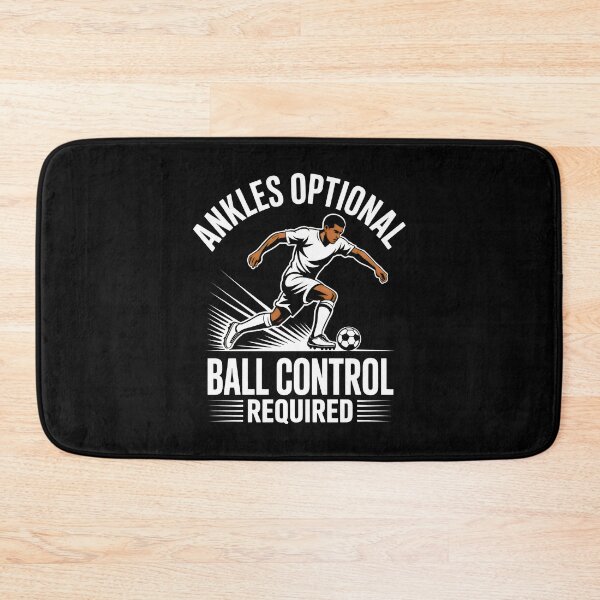 Item preview, Ankles Optional Ball Control Required Soccer Skills Graphic designed and sold by SplashTastic.