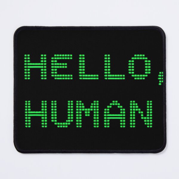 Item preview, Hello, Human — Retro Terminal Screen designed and sold by Malfinio.