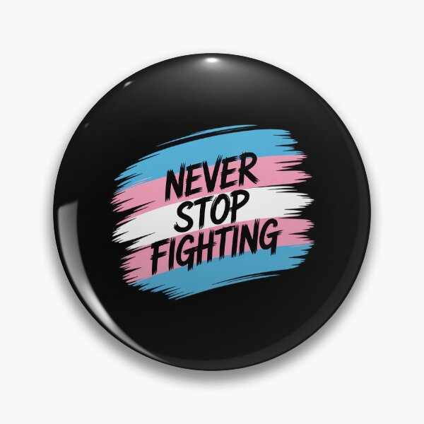 Item preview, Fight for Transgender Rights and Trans Equality designed and sold by EllenJast.