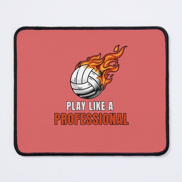 Item preview, Play Like a Professional – Flaming Volleyball Sports Motivation Design designed and sold by MUKUND FASHION DESIGN.