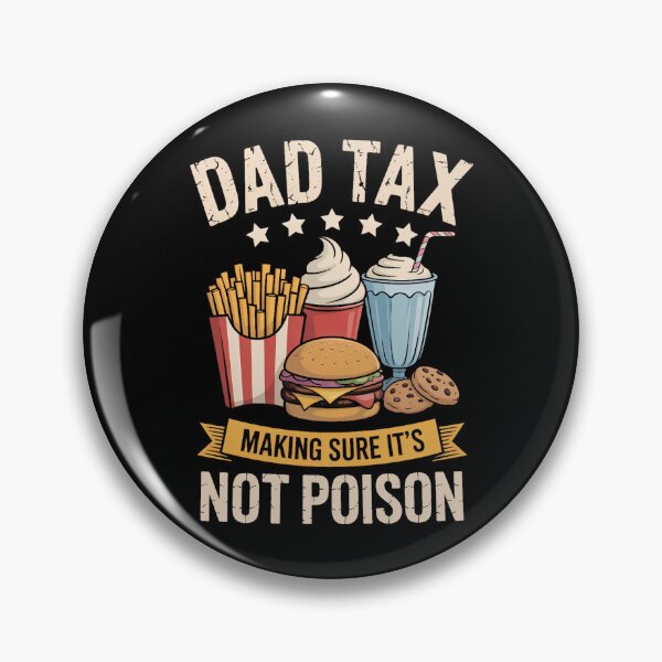 Item preview, Dad Tax Making Sure It's Not Poison Men  Father's Day designed and sold by FaithAbbott.
