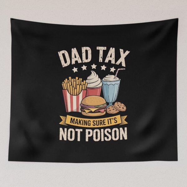 Item preview, Dad Tax Making Sure It's Not Poison Men  Father's Day designed and sold by FaithAbbott.