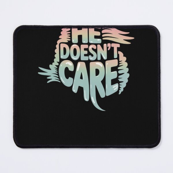 Item preview, He Doesn’t Care – Bold Political Statement designed and sold by trinfhri.