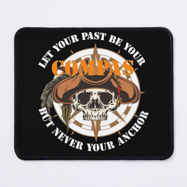 Item preview, Let Your Past Be Your Compas But Never Your Anchor  designed and sold by TheEndDesign.