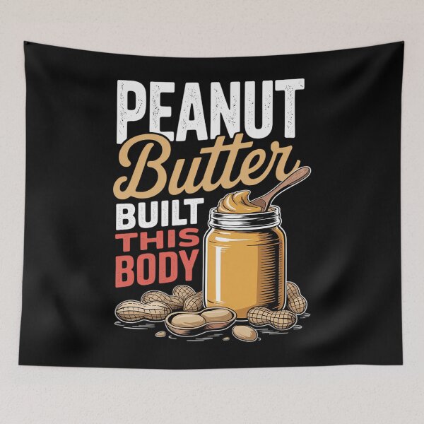 Item preview, Peanut Butter Built This Body Peanut Butter Lovers Day designed and sold by EllenJast.