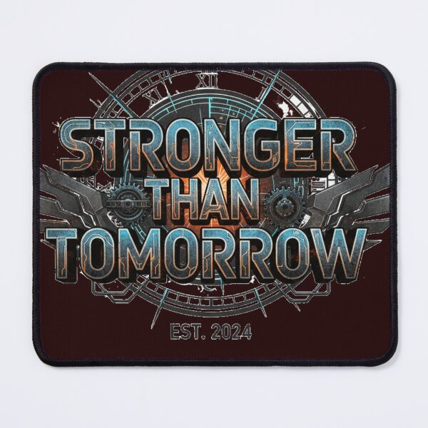 Item preview, stronger than tomorrow desing designed and sold by zbigniewcz.