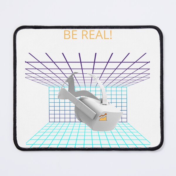Item preview, Be Real! Virtual Reality, Designed for Computer Lovers. designed and sold by PiperParrot.