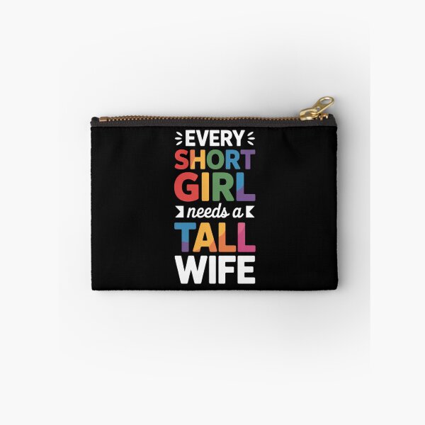 Item preview, Every Short Girl Needs Tall Wife Valentines Couple LGBTQ designed and sold by FaithAbbott.