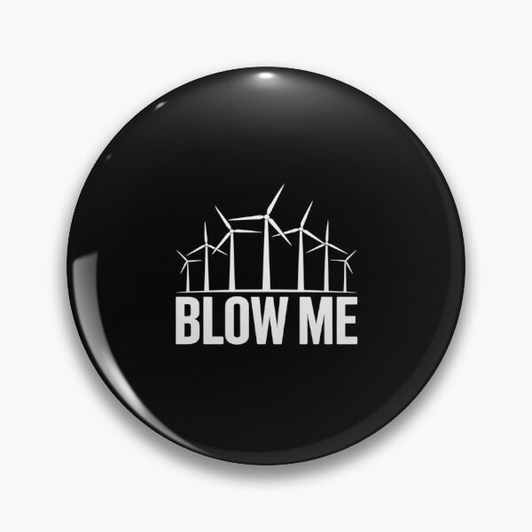 Item preview, Environmental protection BLOW ME Funny Windpower Electricity designed and sold by countntenov.
