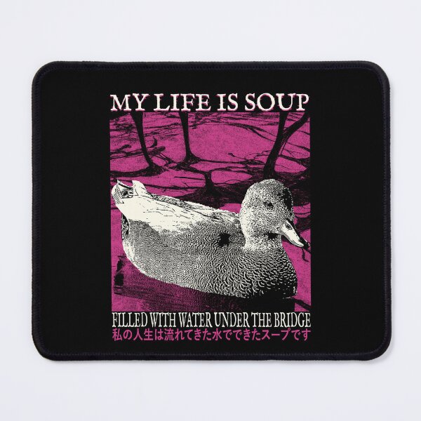 Item preview, My Life is Soup Duck designed and sold by VintageMedatsu.