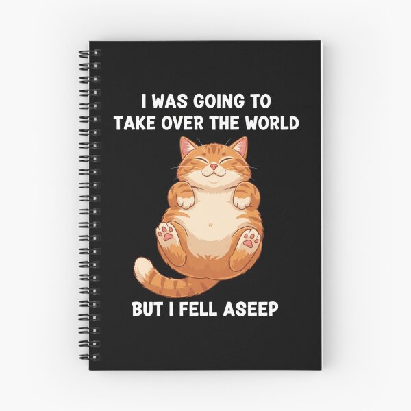 Item preview, I Was Going to Take Over the World But I Fell Asleep – Funny Lazy Cat Meme designed and sold by NoPurrsGiven.