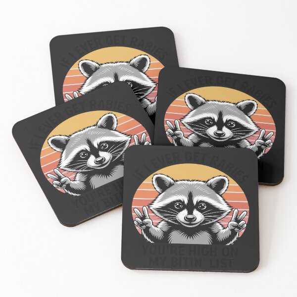 Item preview, If I Ever Get Rabies You're High On My Biting List Raccoon designed and sold by lamsaoniutoi.