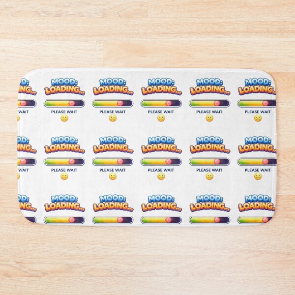 Item preview, Mood: Loading… Please Wait – Funny Mood Quote Design designed and sold by DailyVibesLab.