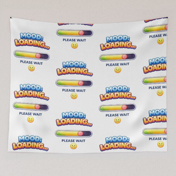Item preview, Mood: Loading… Please Wait – Funny Mood Quote Design designed and sold by DailyVibesLab.