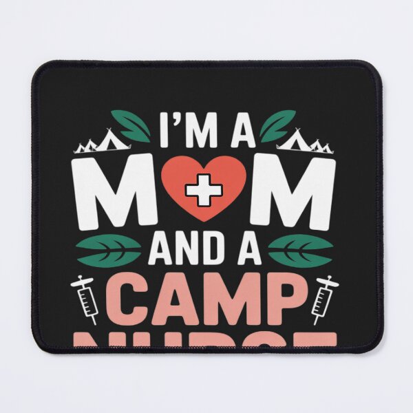 Item preview, I'm A Mom And A Camp Nurse Camp Nursing designed and sold by lamsaoniutoi.