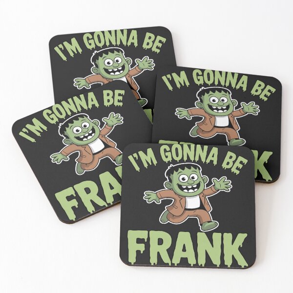 Item preview, I'm Gonna Be Frank Halloween Spooky Season Frankenstein designed and sold by lamsaoniutoi.