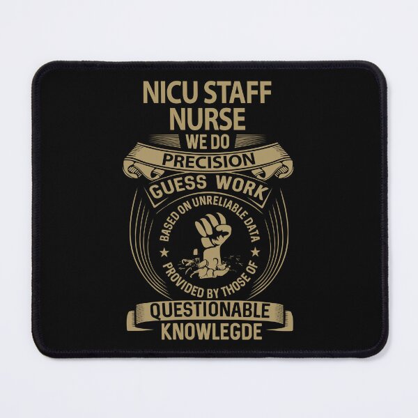 Item preview, Nicu Staff Nurse designed and sold by ginawilliams39.