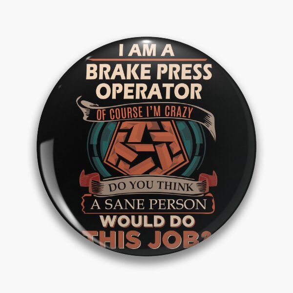 Item preview, Brake Press Operator designed and sold by aqnkkalw83.