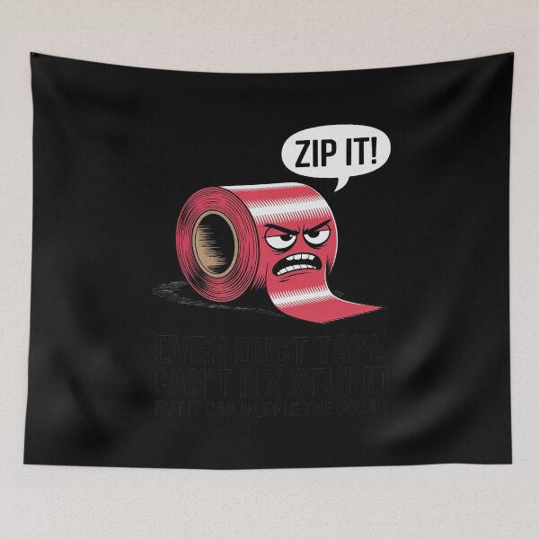 Item preview, Even Duct Tape Can't Fix Stupid But It Can Muffle The Sound designed and sold by countntenov.