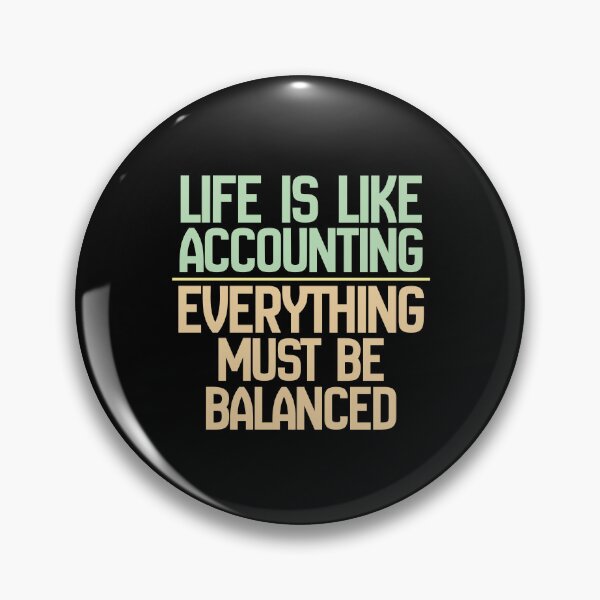 Item preview, Life Is Like Accounting Everything Must Be Balanced designed and sold by kudostees.