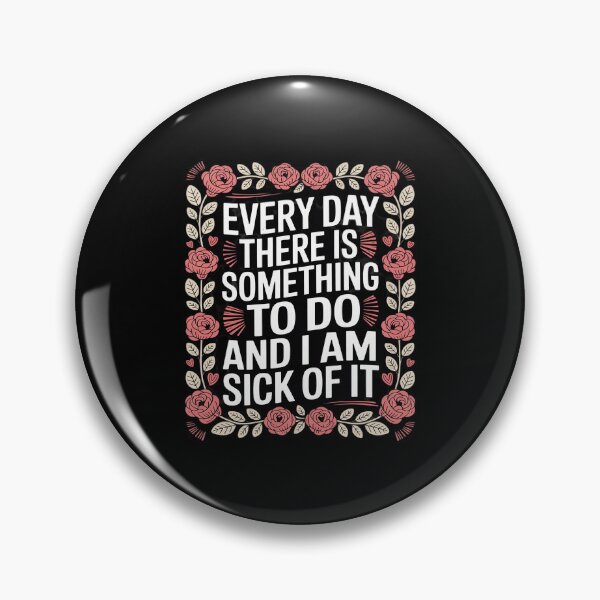 Item preview, Every Day There Is Something To Do designed and sold by countntenov.