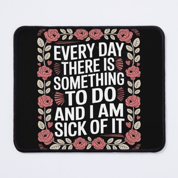 Item preview, Every Day There Is Something To Do designed and sold by countntenov.