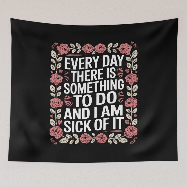Item preview, Every Day There Is Something To Do designed and sold by countntenov.