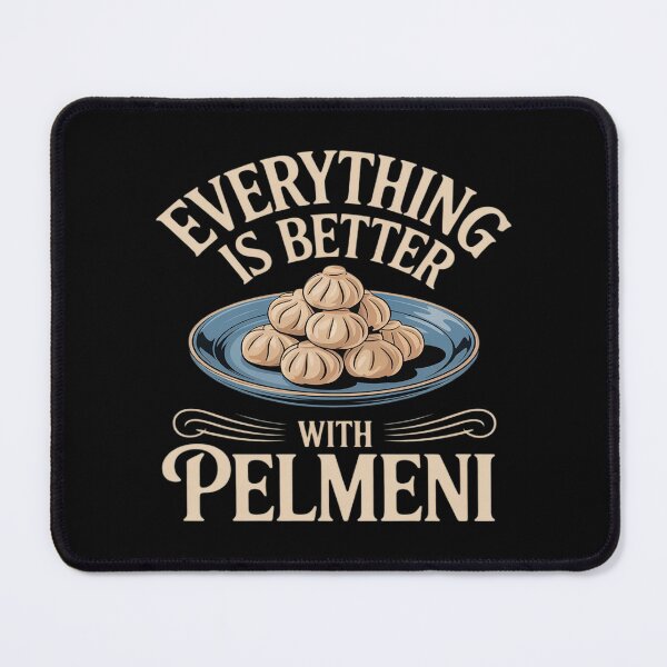 Item preview, Every Thing is better with Pelmeni - Funny Russian designed and sold by countntenov.