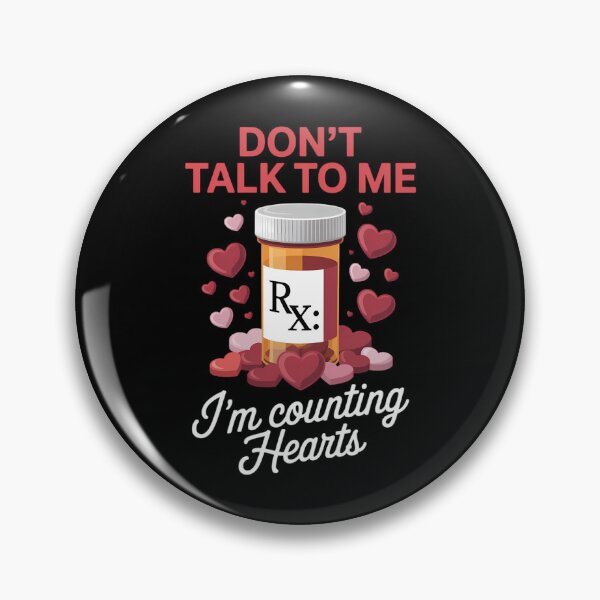Item preview, Dont Talk To Me Im Counting Pharmacy Tech Valentines Day designed and sold by FaithAbbott.