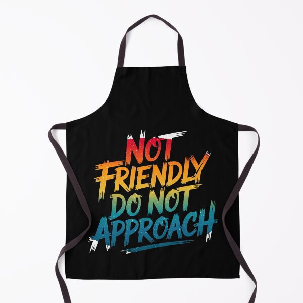 Item preview, Not friendly, do not approach. designed and sold by Simply Positive.