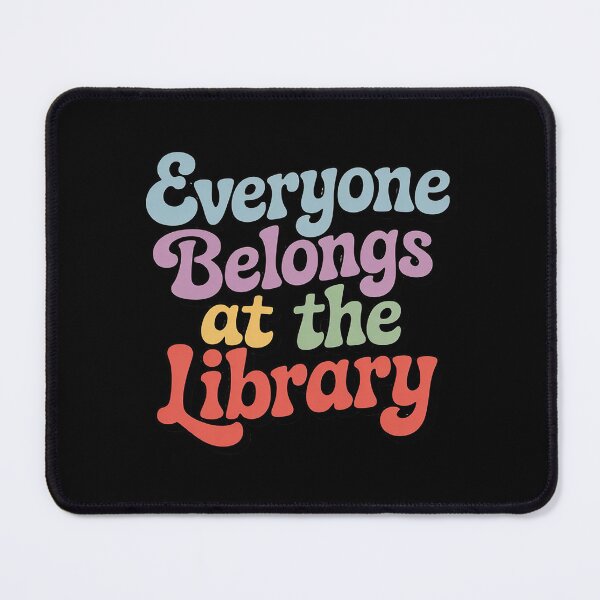 Item preview, Everyone Belongs At The Library Funny designed and sold by Slwankol.